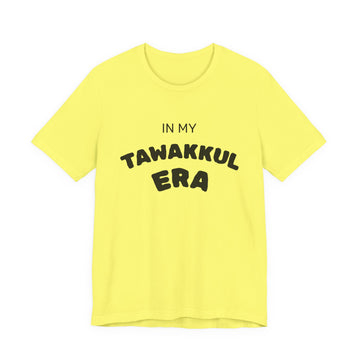 In My Tawakkul Era Tee | Islamic Faith Typography T-Shirt